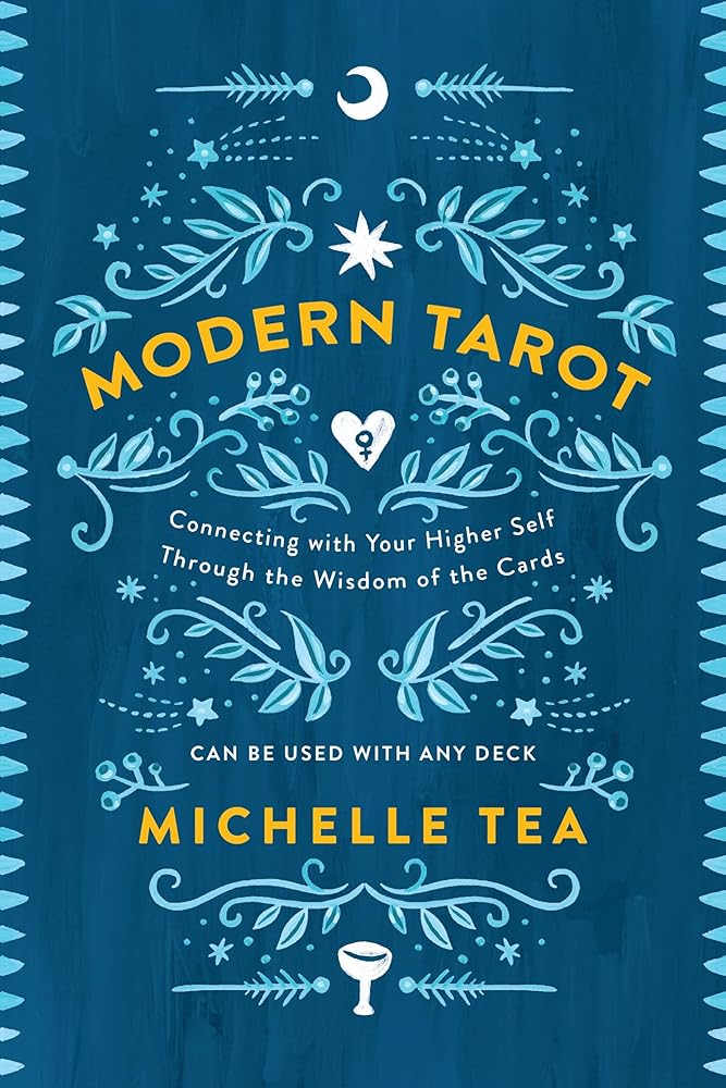 Modern Tarot: Connecting with Your Higher Self through the Wisdom of the Cards cover image