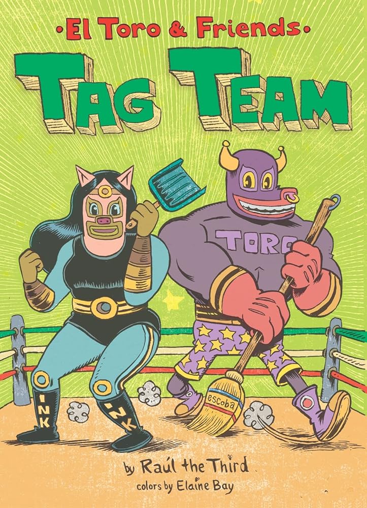 Tag Team: El Toro & Friends: A Graphic Novel – A Fun Bilingual Wrestling Story About Teamwork for Kids (Ages 6-10) (World of ¡Vamos!) cover image
