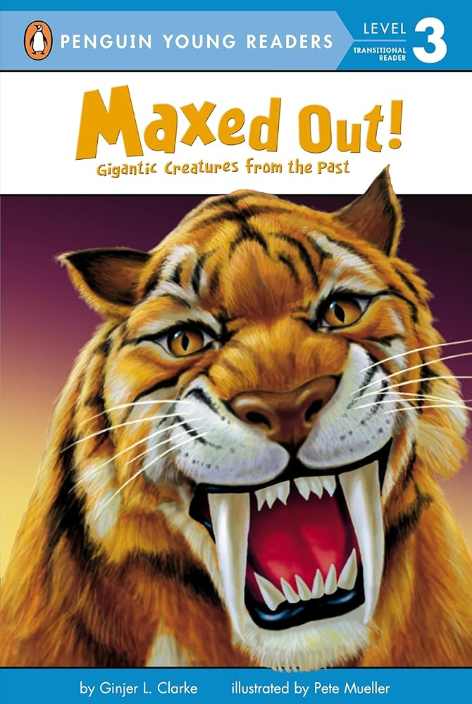 Maxed Out!: Gigantic Creatures from the Past cover image