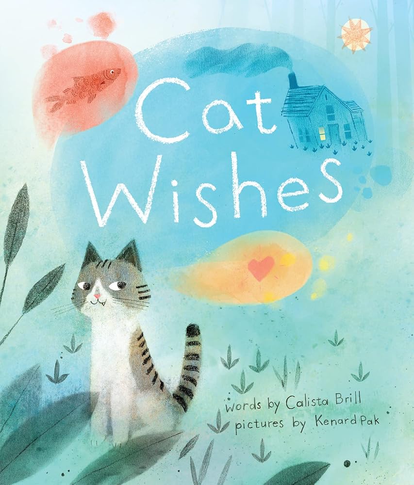 Cat Wishes: A Sweet and Clever Fairytale for Children (Ages 4-7) About True Magic and Connection cover image