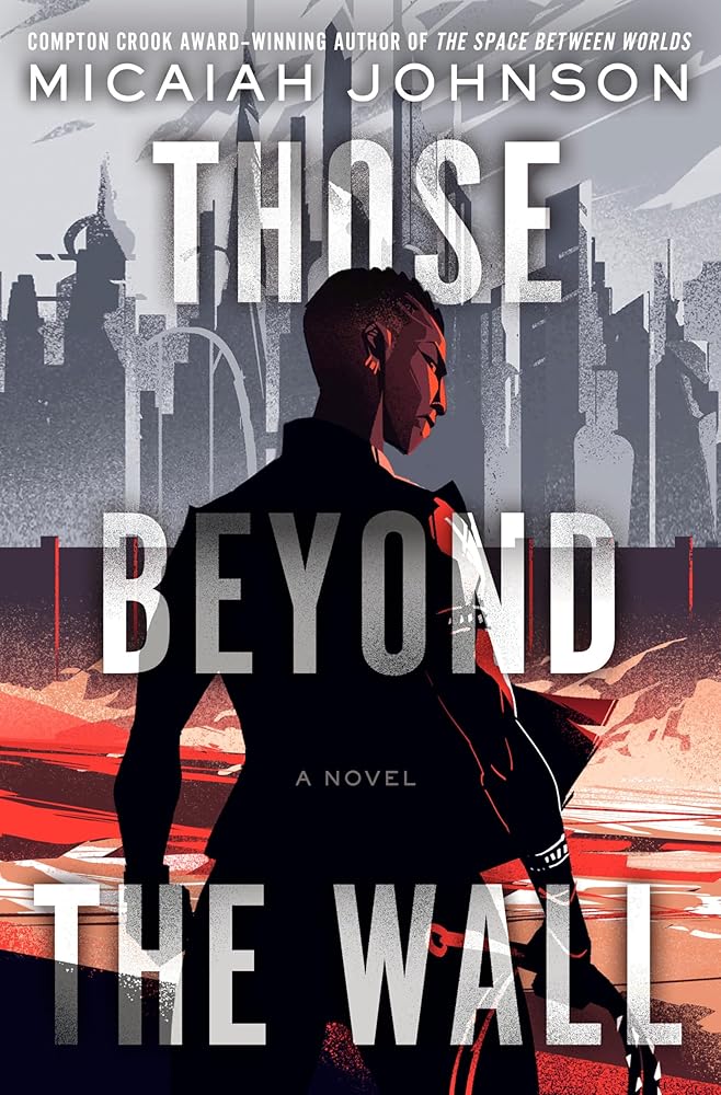 Those Beyond the Wall: A Novel cover image