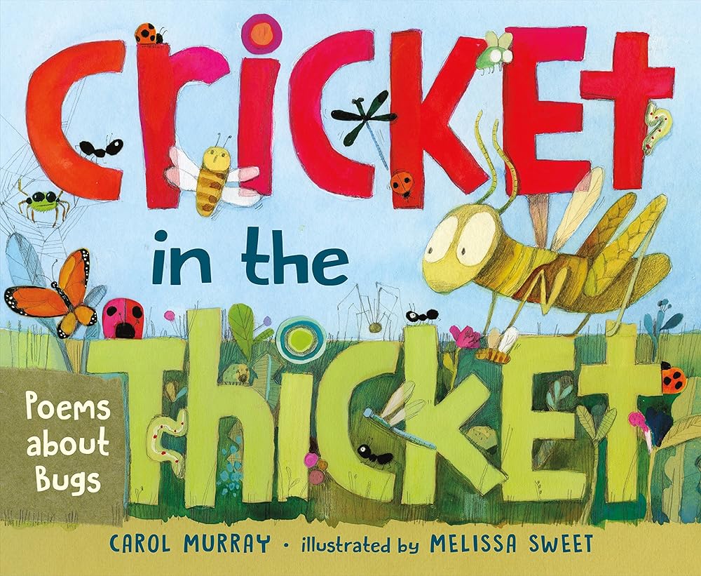 Cricket in the Thicket: Poems about Bugs cover image