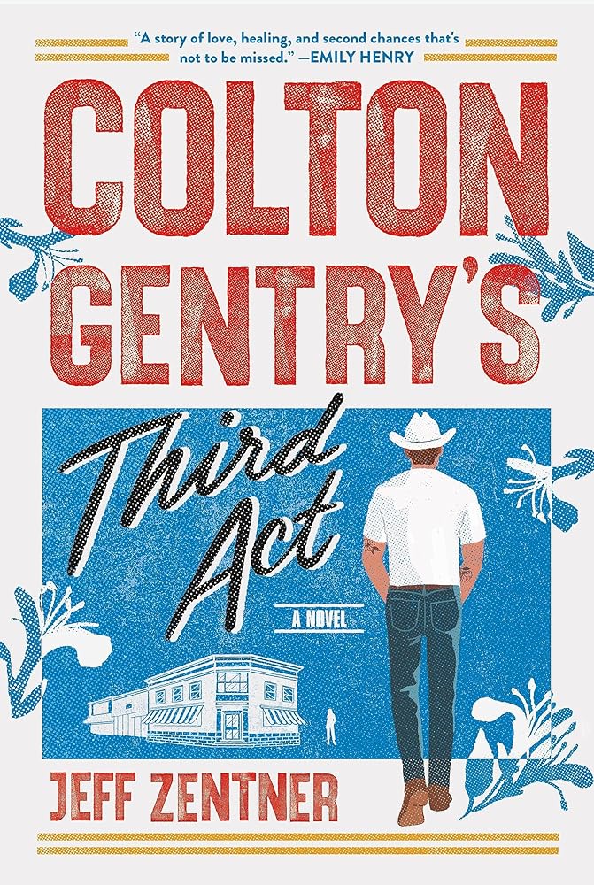 Colton Gentry's Third Act: A Novel cover image