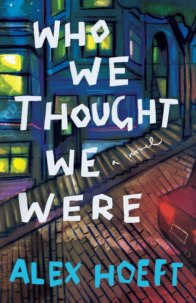 Who We Thought We Were cover image